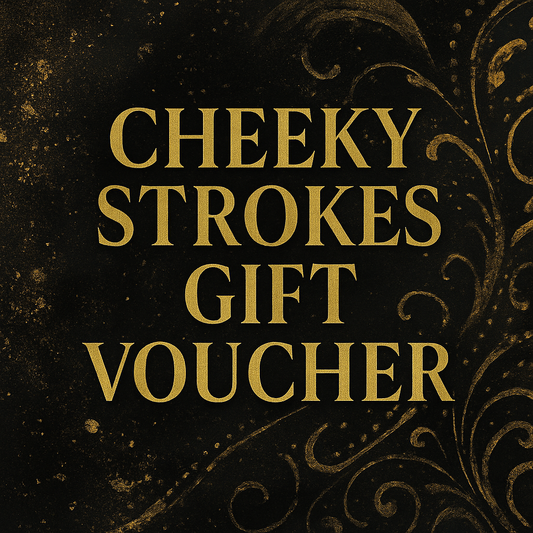 CheekyStrokes Gift Voucher